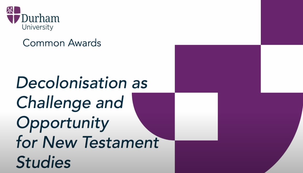Screenshot of YouTube video title: Decolonisation as Challenge and Opportunity for New Testament Studies