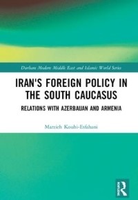 Book cover titled 'Iran's Foreign Policy in the South Caucasus'